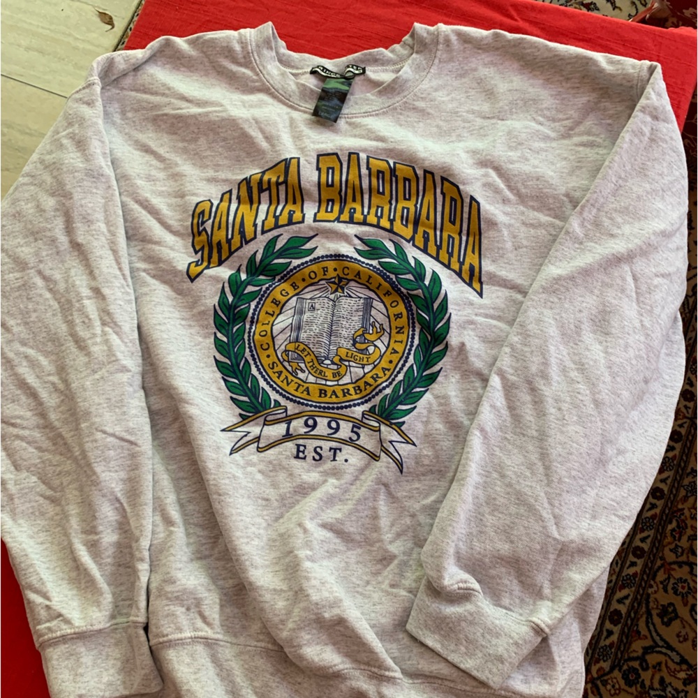 Santa Barbara sweatshirt.